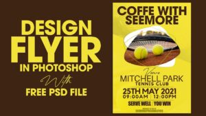 Create a Massive Flyer Design In Adobe Photoshop CC2021 | Free PSD File